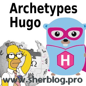 Arquetipos en Hugo (Archetypes)